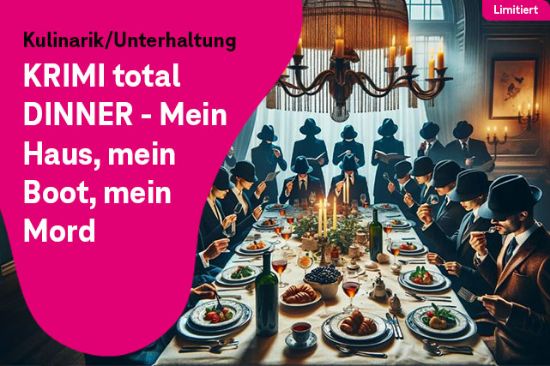 KRIMI total DINNER - Mein Haus, mein Boot, mein Mord